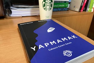 Kitaba Dair Akılda Kalanlar: Yapmamak