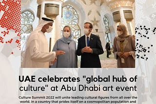 Culture Summit Abu Dhabi will welcome 180 cultural leaders global