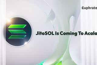 Acala Network Announces Integration of JitoSOL to Enhance Liquidity and Yield Opportunities