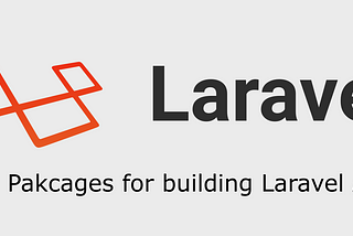 10+ Laravel Packages For Building Laravel Apps