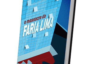 Atravessamentos: O massacre da Faria Lima, de L.G Velani