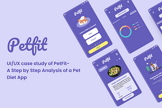 Case study: a step by step analysis of a pet diet app