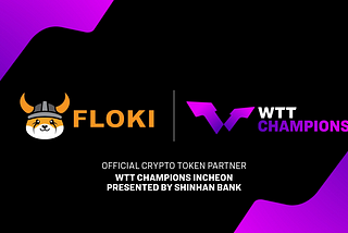 FLOKI AND TOKENFI TO BE THE OFFICIAL CRYPTO PARTNER FOR WORLD TABLE TENNIS CHAMPIONSHIP IN SOUTH…