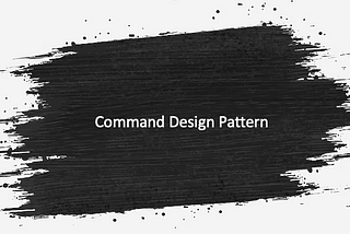Command Design Pattern