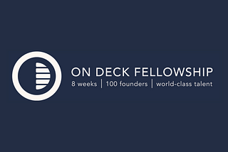 Announcing: the second On Deck Fellowship October 2019