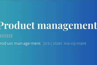 Product management word from the dictionary