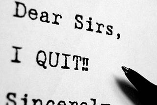 Don’t say these, If you have finally decided to “QUIT”