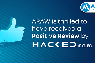 ARAW is thrilled to have received a positive review by Hacked.Com