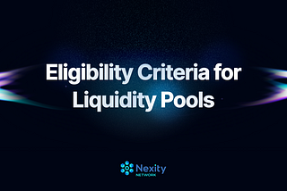 Comprehensive Eligibility Criteria for Joining Our Liquidity Pools