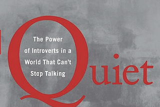 Quiet: The Power of Introverts (mini review)