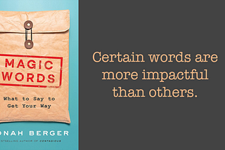 The Power of Language and Insights from Magic Words