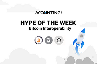 Hype of the Week: Bitcoin Interoperability