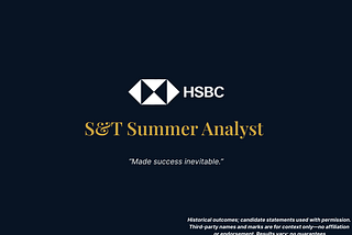 HSBC Sales and Trading Summer Internship: How an Anonymised Candidate Secured the Global Markets…