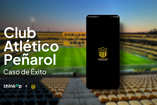 Conectando Pasiones: CAPP es la nueva app para los Hinchas de Peñarol