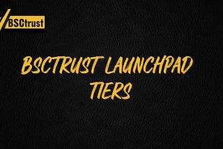 Introduction to BSCTrust Launchpad