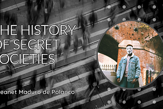 Jeanet Maduro de Polanco on The History of Secret Societies