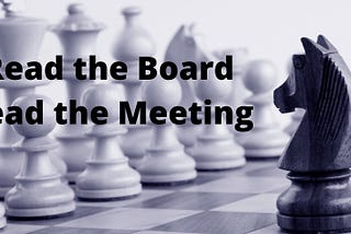 Leading a meeting and chess are strategically similar