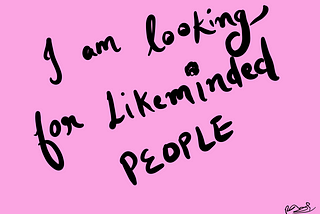 I’m Looking for Like-Minded People to Work With: Let’s Grow Together