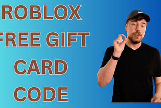 5 Proven Ways to Get Free Roblox Gift Cards in 2024