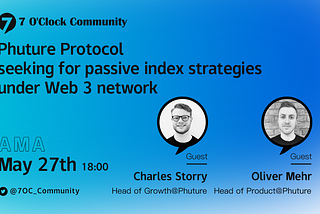 AMA with Phuture Protocol, seeking for passive index strategies under Web 3 network
