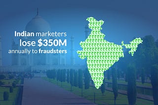 The Story of Ad Fraud Tolerance in India