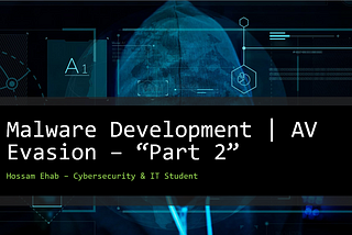 AV/EDR Evasion | Malware Development — P2