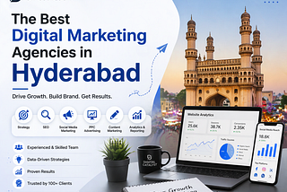 The Best Digital Marketing Agencies in Hyderabad