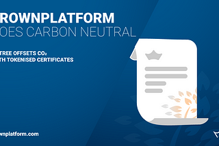 Crown Platform goes 75% carbon neutral with NFT CO₂ certificates
