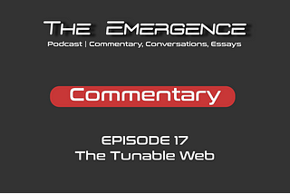 The Tunable Web from The Emergence Podcast