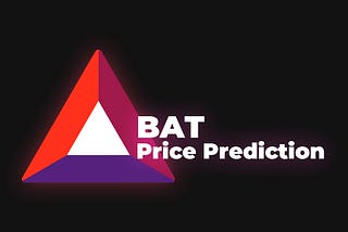 Basic Attention Token (BAT) Price Prediction 2021