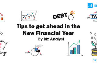 Tips to get ahead in the new financial Year