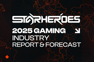 2025 Gaming Industry Report & Forecast by StarHeroes