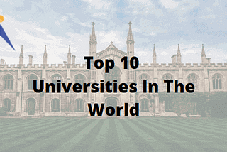 Top 10 Universities In The World