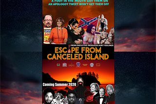Escape From Canceled Island is the funny, woke and dope, reality tv show that you and Will Smith…