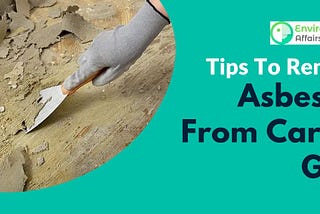 Tips To Remove Asbestos From Carpet Glue