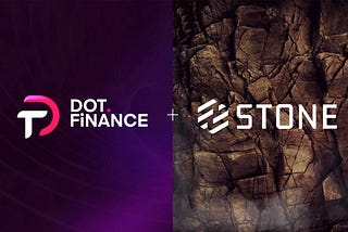 Dot Finance partners with STONE to enable users to explore financial instruments across the…