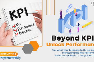 Beyond KPIs: Unlock Performance