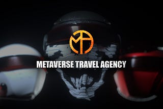 Investing in the Future of the Metaverse — Announcing the Metaverse Travel Agency
