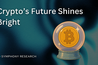 Bitcoin Tanks $17,000 — But Crypto’s Future Shines Bright