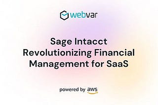 Streamline SaaS Operations with Sage Intacct