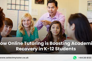 How Online Tutoring is Boosting Academic Recovery in K-12 Students