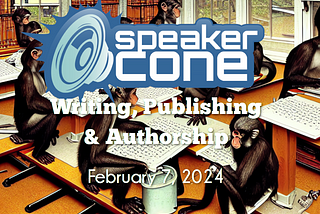 Writing, Publishing & Authorship — 2/7/24