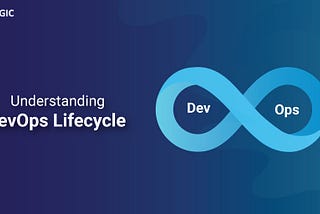 What is DevOps Lifecycle? | How to manage yours