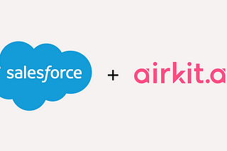 Our client, Airkit.ai, got acquired by Salesforce