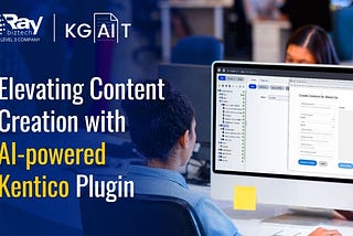 Elevating content creation with AI-Powered Kentico plugin