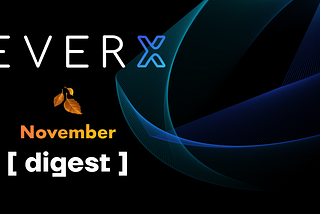 EverX November Digest