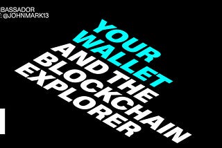 Lamina1, Your Wallet and the Blockchain Explorer