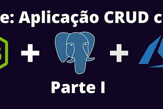 Desenvolvendo uma Aplicação CRUD Node.js com PostgreSQL