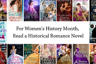 For Women’s History Month, Read A Historical Romance Novel