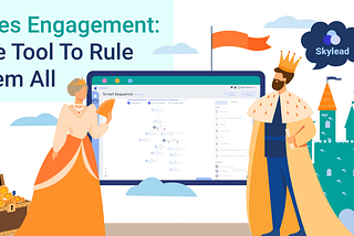 Sales Engagement: One Tool to Rule Them All